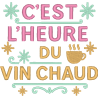 C'est l'heure du vin chaud.